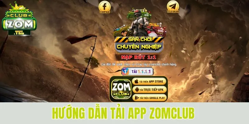 Tải App Zomclub - Tham Gia Nhà Cái Số 1 Thị Trường 3 Hướng dẫn chi tiết tải app Zomclub về điện thoại