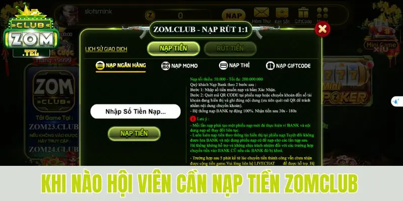Nạp tiền Zomclub - Mở khóa thế giới giải trí với 5 bước 1 Khi nào hội viên cần nạp tiền zomclub