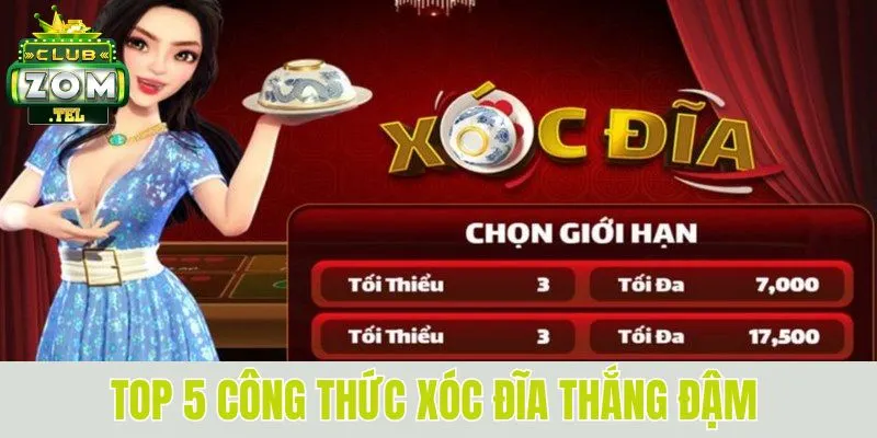 Xóc đĩa Zomclub - Giải trí thử vận may rinh ngay tiền tỷ 4 Top 5 công thức xóc đĩa thắng đậm từ chuyên gia