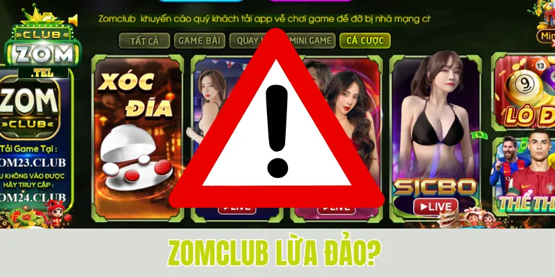 Giải Mã Tin Đồn Zomclub Lừa Đảo, Thắng Không Cho Rút Tiền 1 Zomclub Lừa Đảo