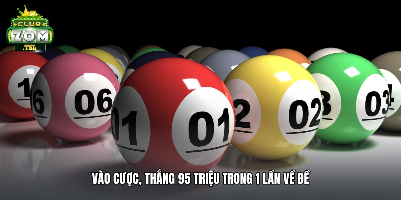 Anh Nam ABC thắng lớn 95 triệu khi chơi Lô Đề tại Zomclub 3 Vào cược, thắng 95 triệu trong 1 lần về đề