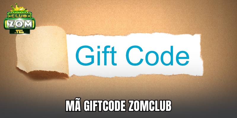 Mã Giftcode Zomclub