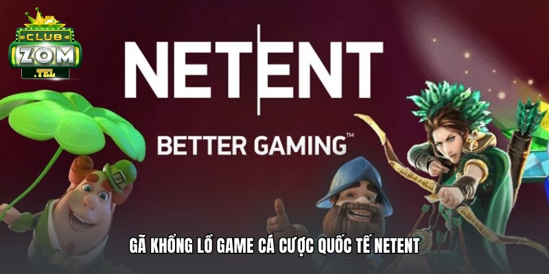 NetEnt - Zomclub: Sự Định Hình Tương Lai Ngành Game 1 Gã khổng lồ game cá cược quốc tế NetEnt