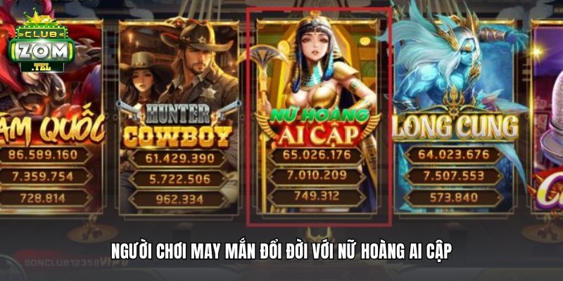 Anh Hòa thắng lớn 255 triệu khi chơi nổ hũ Nữ Hoàng Ai Cập tại Zomclub 2 Người chơi may mắn đổi đời với Nữ Hoàng Ai Cập