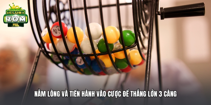 Anh Thành thắng lớn 175 triệu khi chơi lô 3 càng tại Zomclub 3 Nằm lòng và tiến hành vào cược để thắng lớn 3 càng